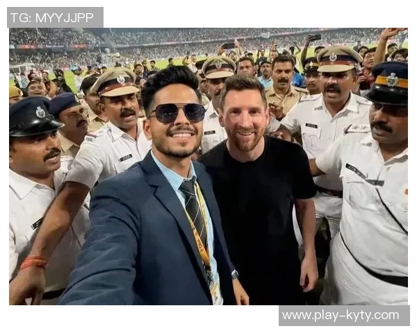 梅西印度行前夕组织者被捕正欲登机引发关注